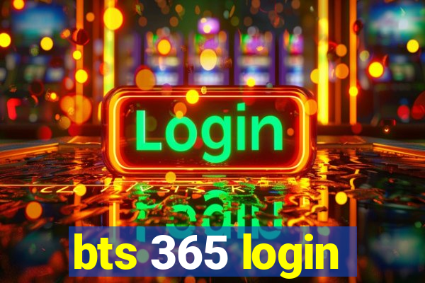 bts 365 login